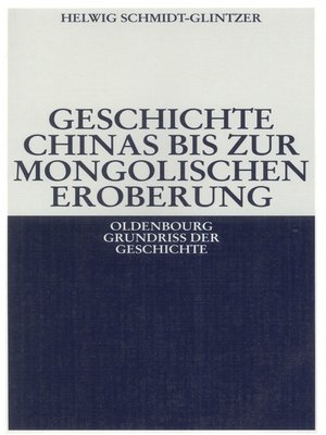 cover image of Geschichte Chinas bis zur mongolischen Eroberung 250 v.Chr.-1279 n.Chr.